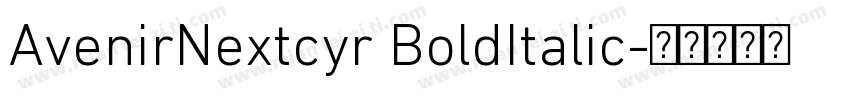 AvenirNextcyr BoldItalic字体转换